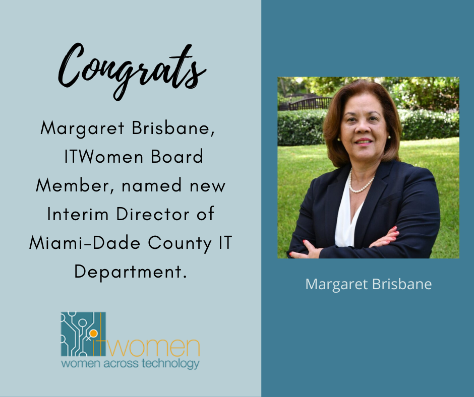 Congrats Margaret Brisbane promotion Interim Director Miami-Dade County IT Dept