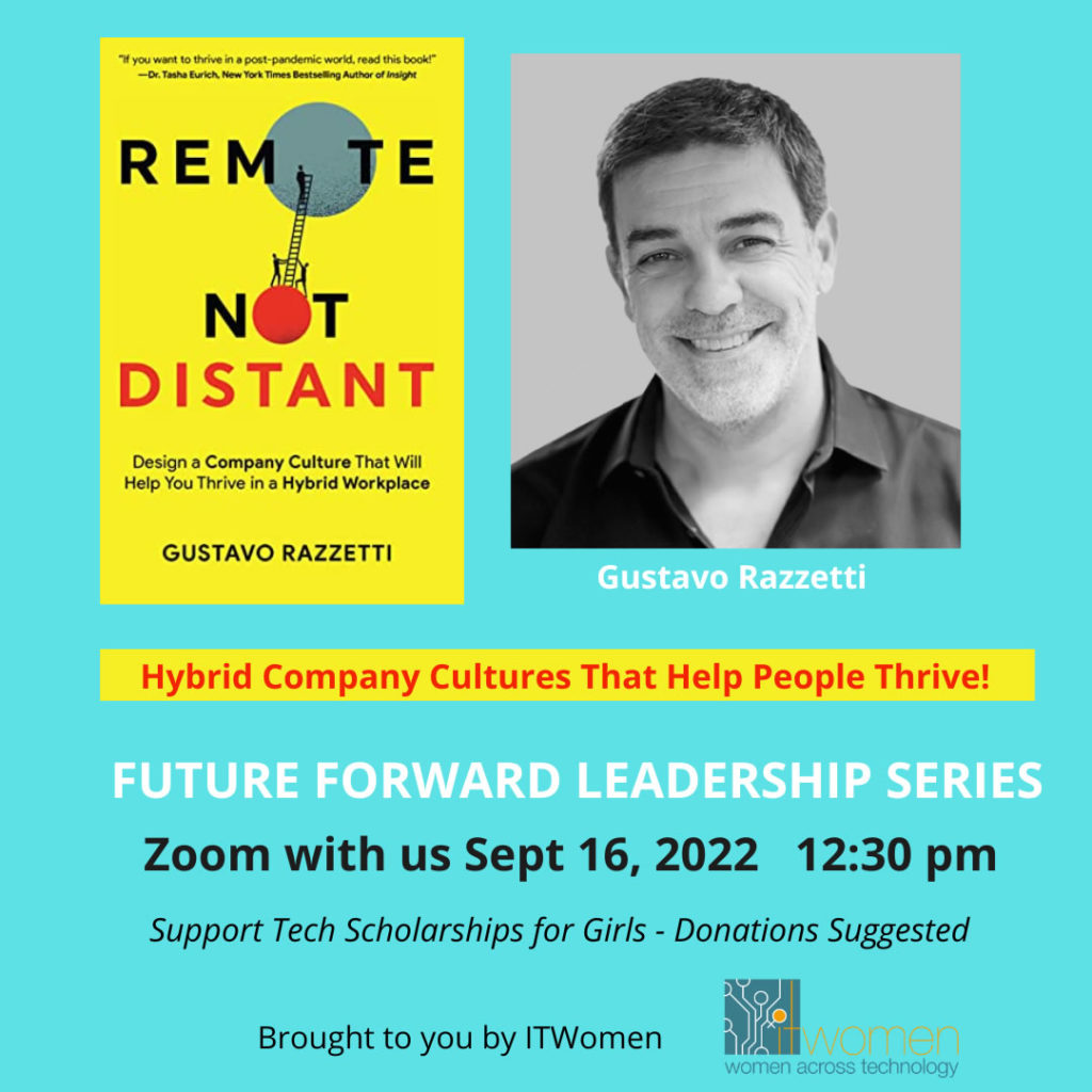 Flyer for ITWomen Zoom event Remote Not Distant by Gustavo Razzetti Sept 16 2022 - Future Forward Scholarship Support